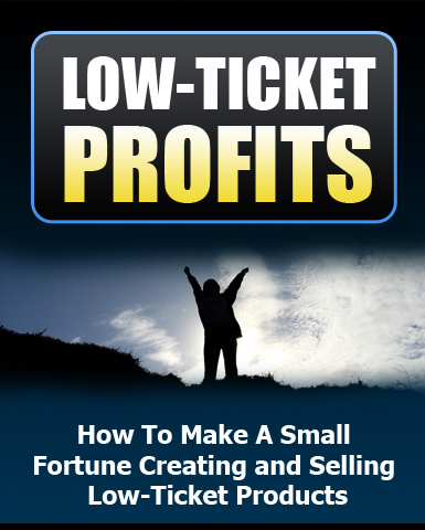 Low Ticket Profits